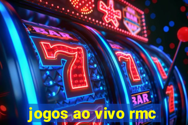 jogos ao vivo rmc